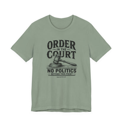 Order in the Court, unisex tee