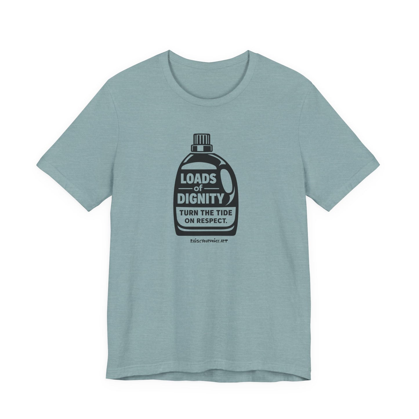 Loads of Dignity, Turn the Tide — unisex tee