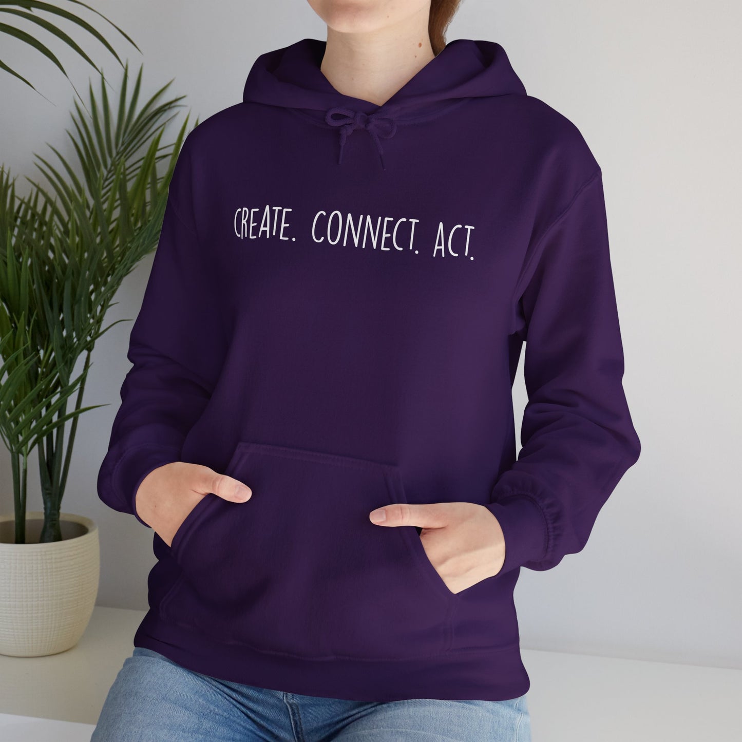 Create. Connect. Act. RaiseYourVoice. Art. Unisex Hoodie