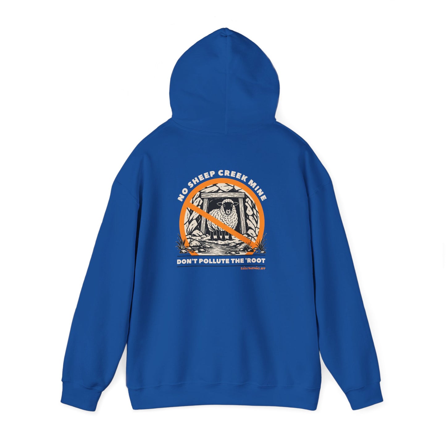 No Sheep Creek Mine, Don’t Pollute The Root - Unisex Heavy Blend Sweatshirt Hoodie