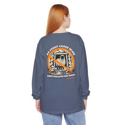 No Sheep Creek Mine, Don’t Pollute The Root, image on the back - Unisex Long Sleeve