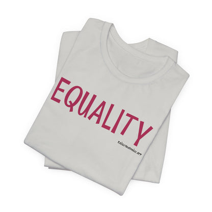 Equality - unisex tee