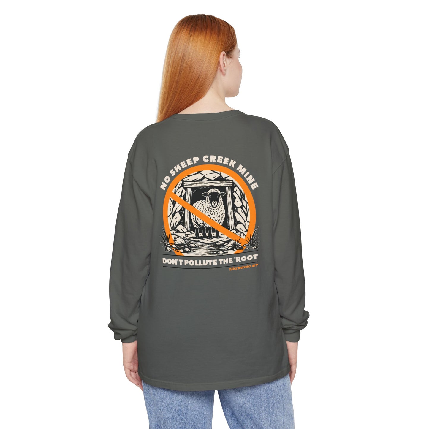 No Sheep Creek Mine, Don’t Pollute The Root, image on the back - Unisex Long Sleeve