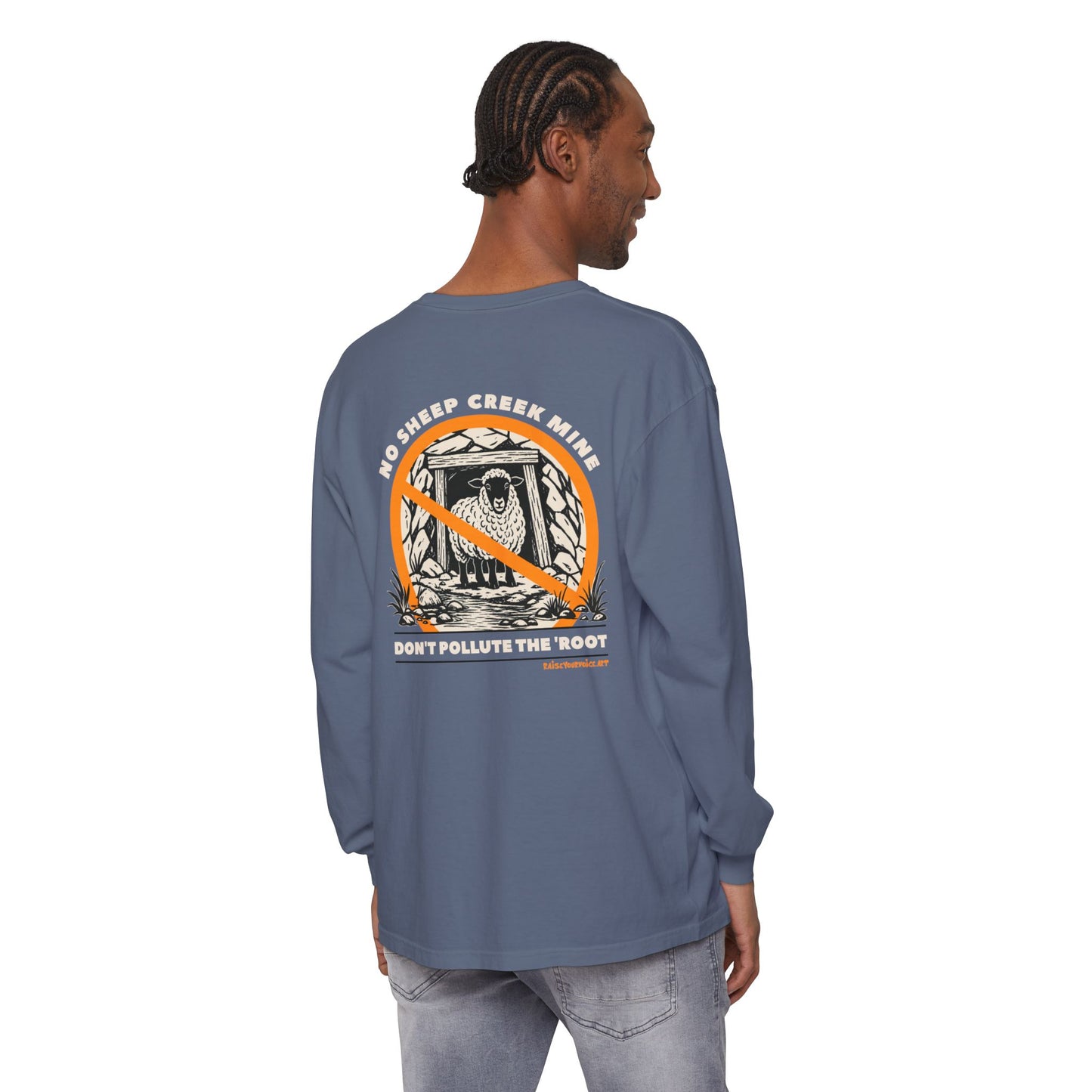 No Sheep Creek Mine, Don’t Pollute The Root, image on the back - Unisex Long Sleeve