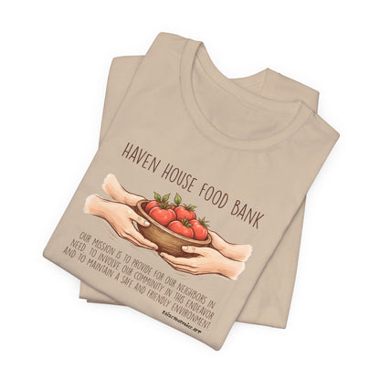 Haven House Food Bank mission statement, unisex tee