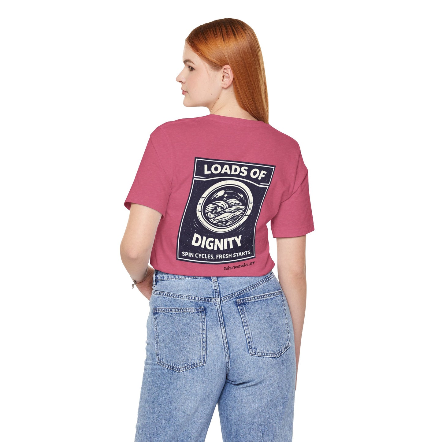 Loads of Dignity, back design — unisex tee