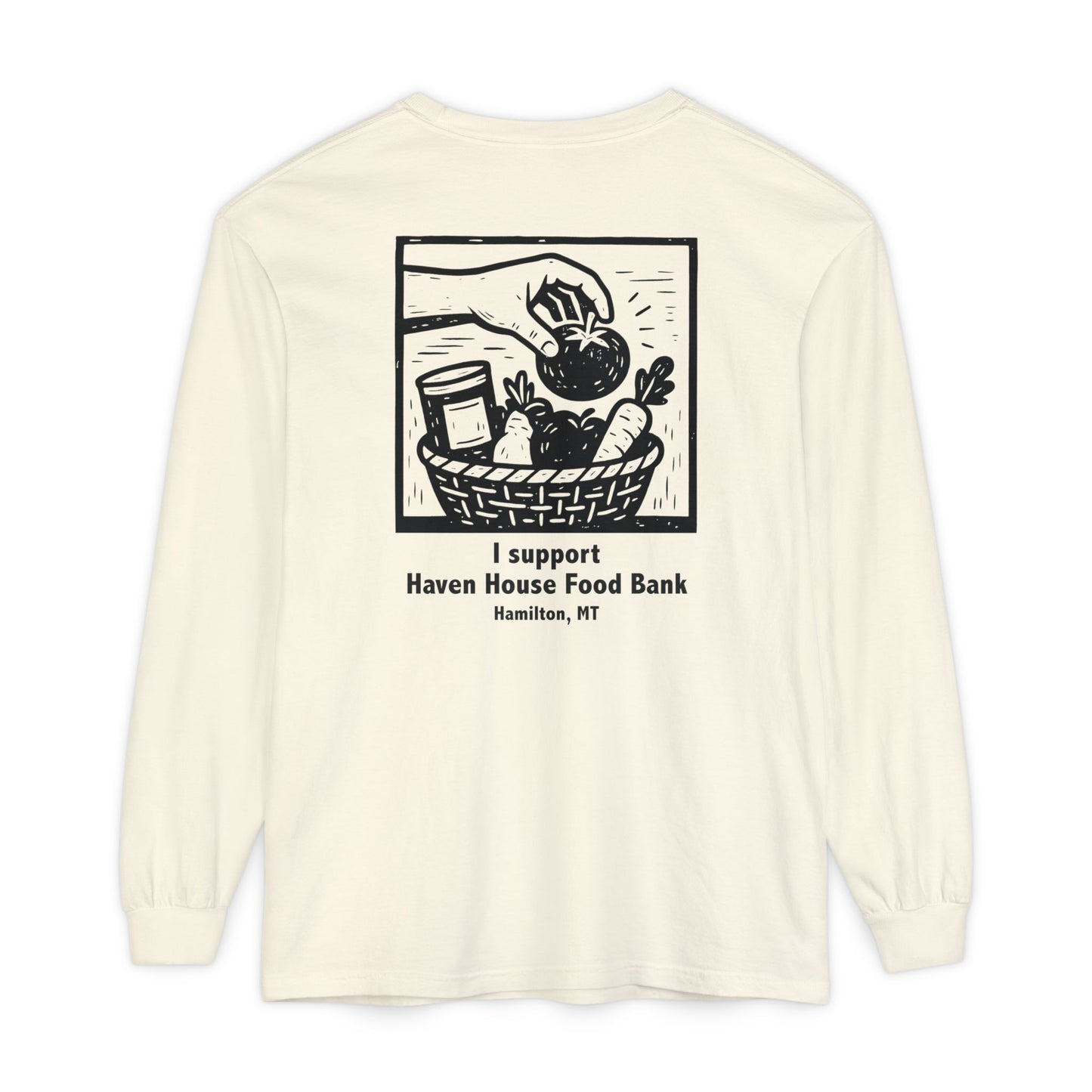 I support Haven House Food Bank – for all who enter, long sleeve tee
