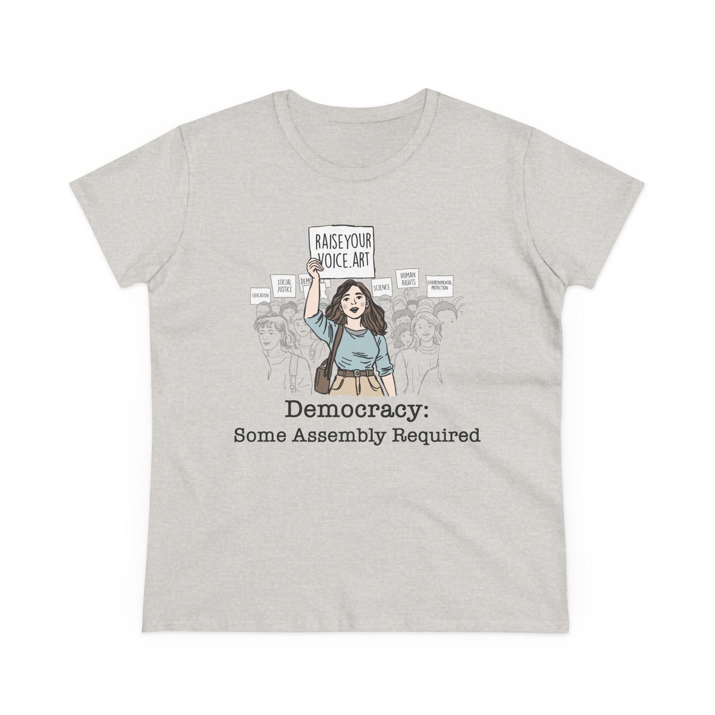 Democracy:  Some Assembly Required, Women's Tee