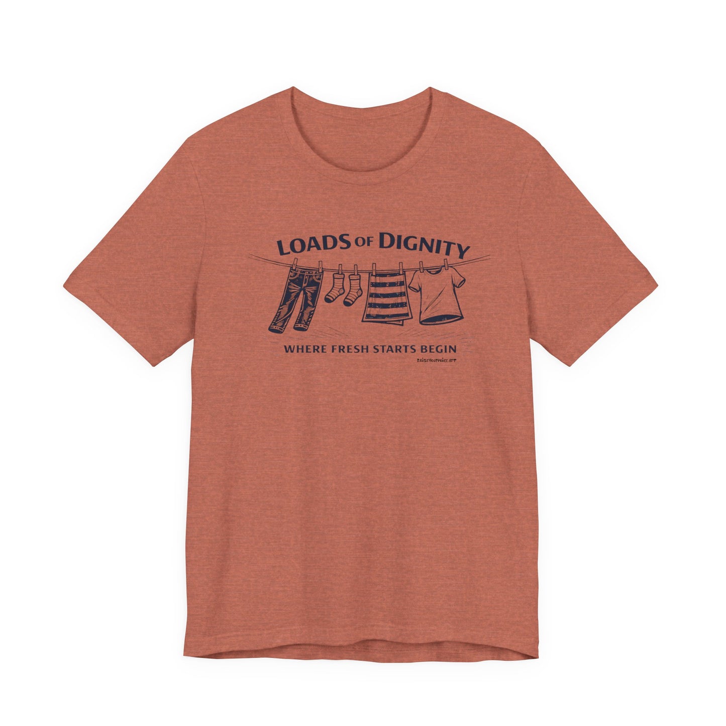 Loads of Dignity, clothesline — unisex tee