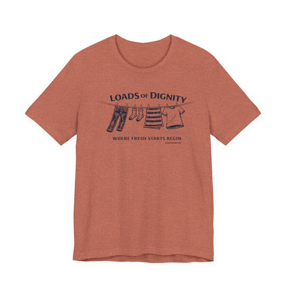 Loads of Dignity, clothesline — unisex tee
