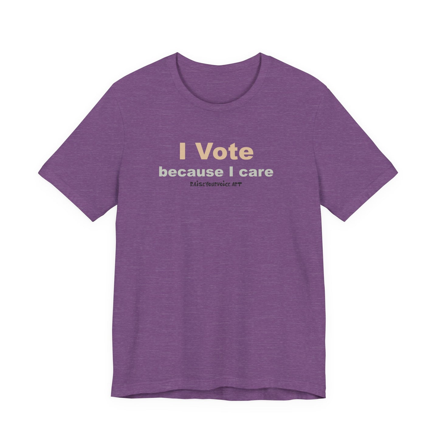I Vote Because I Care,  Unisex Tee