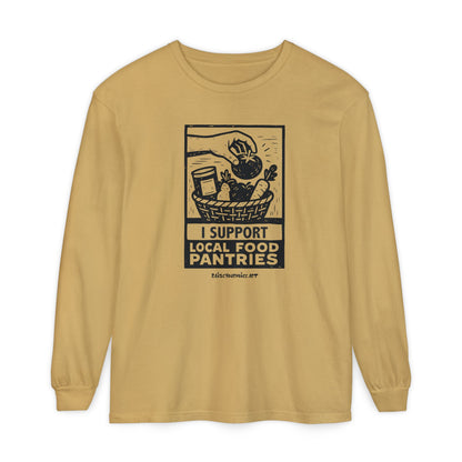 I Support Local Food Pantries, Food Security Awareness Long Sleeve Tee