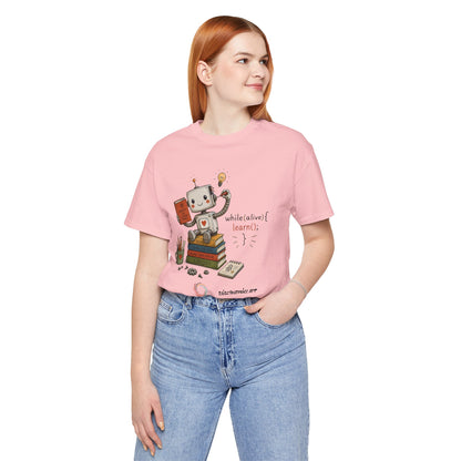 Coding for Kids while (alive) {learn ();}Unisex Jersey Short Sleeve Tee