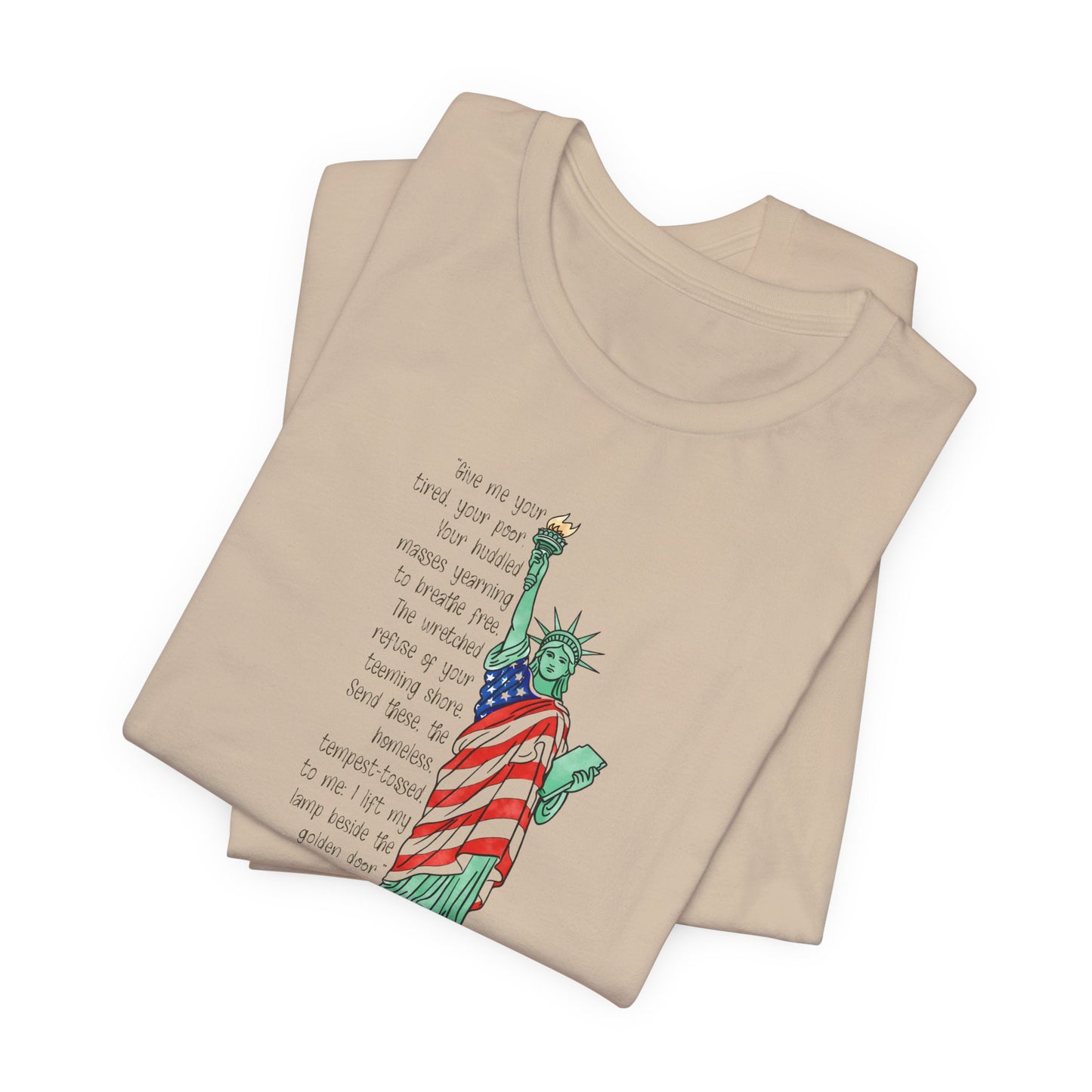 Give me your tired, your poor, your huddled…,unisex tee