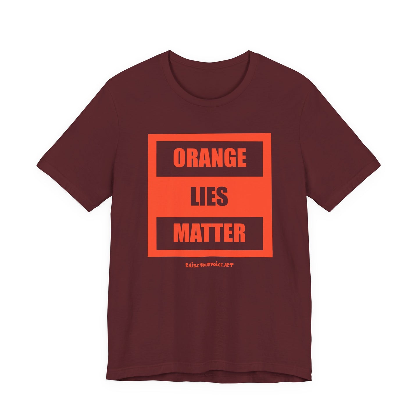 Orange Lies Matter, unisex tee