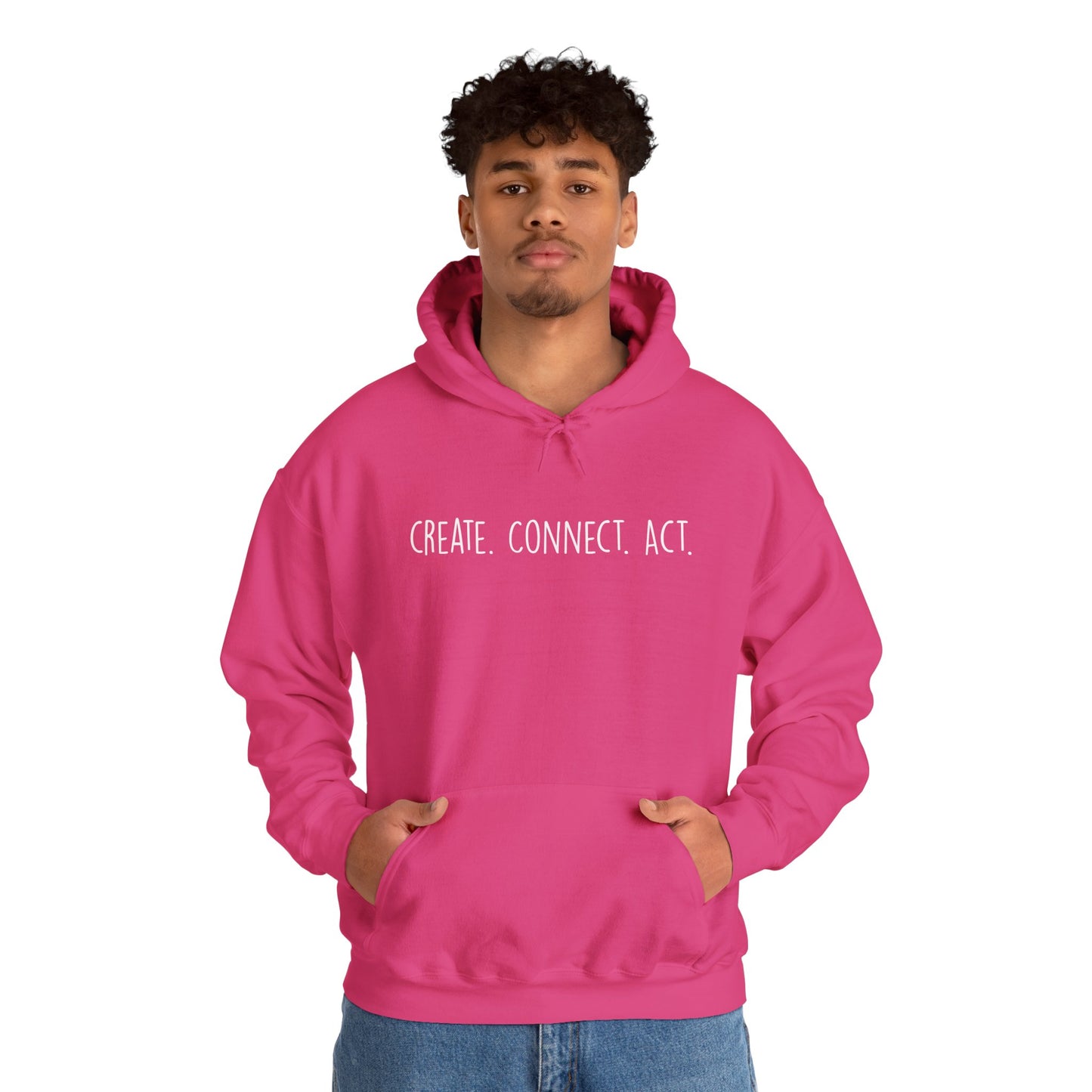 Create. Connect. Act. RaiseYourVoice. Art. Unisex Hoodie