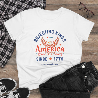 Rejecting Kings America Since 1776, women's tee