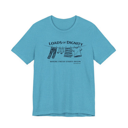 Loads of Dignity, clothesline — unisex tee