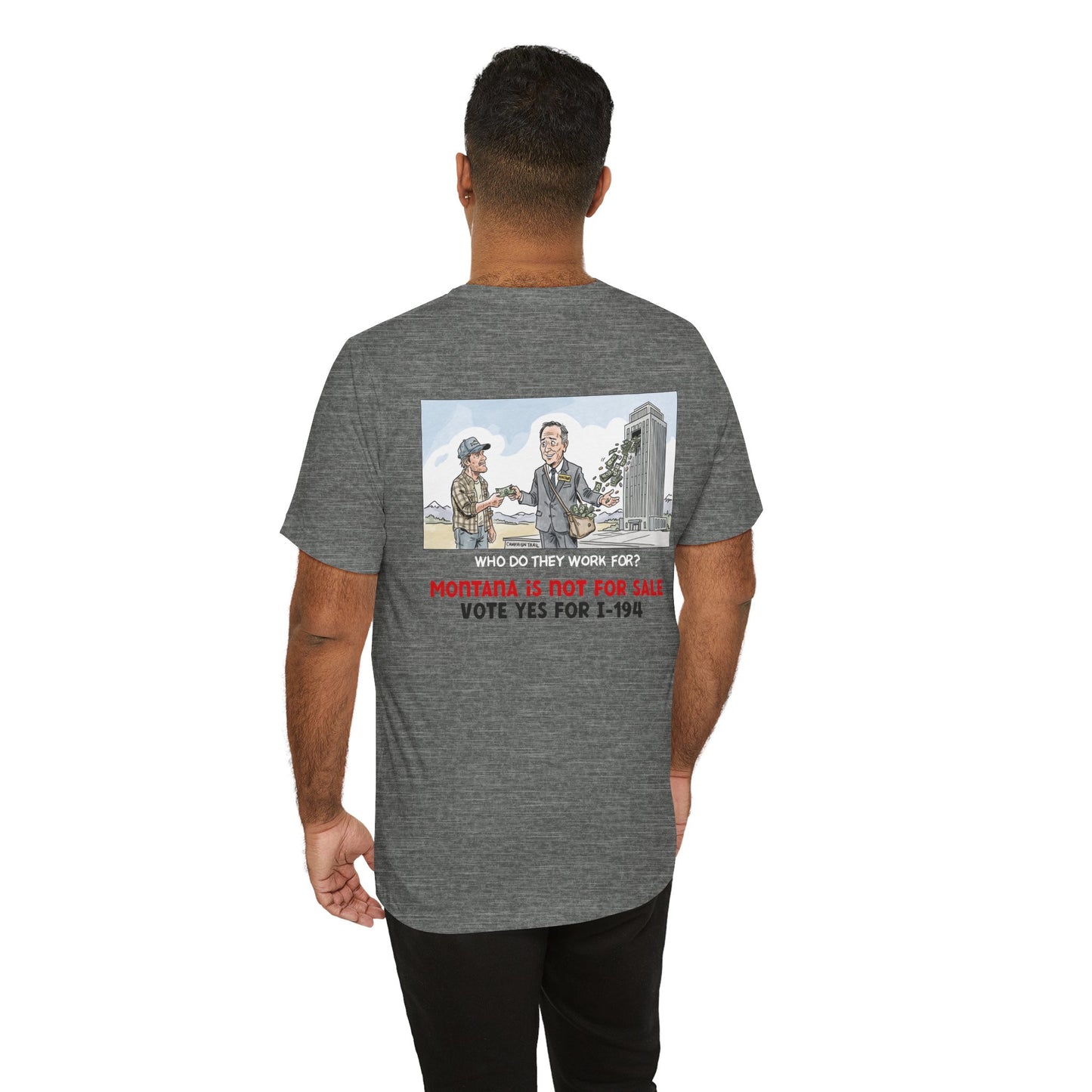 The Montana Plan, Real People, Who Do They Work For? image on the back, Unisex Jersey Short Sleeve Tee