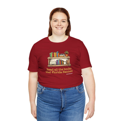 Read All the Books Florida has Banned, unisex tee.