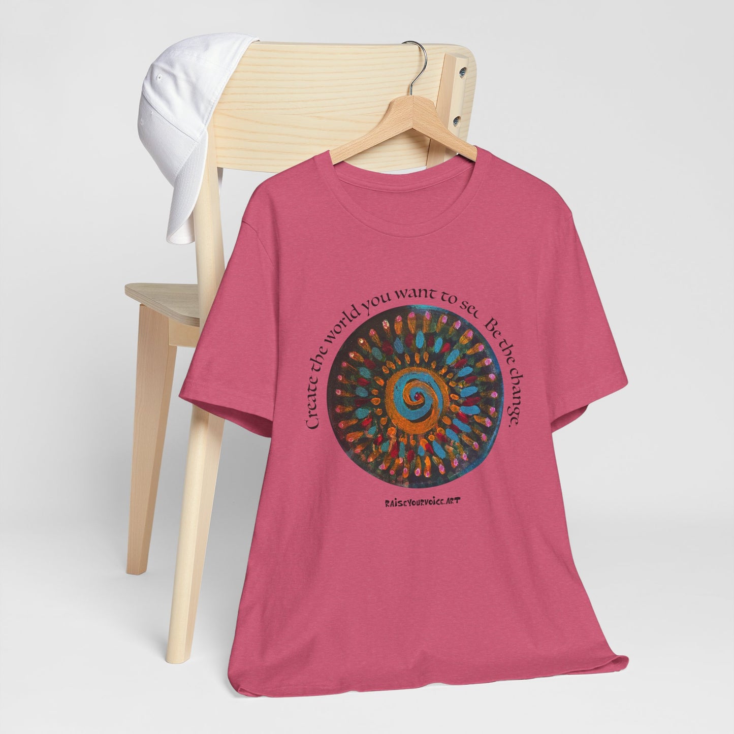 Be the Change Unisex Short Sleeve Tee - Create the World you want to see.