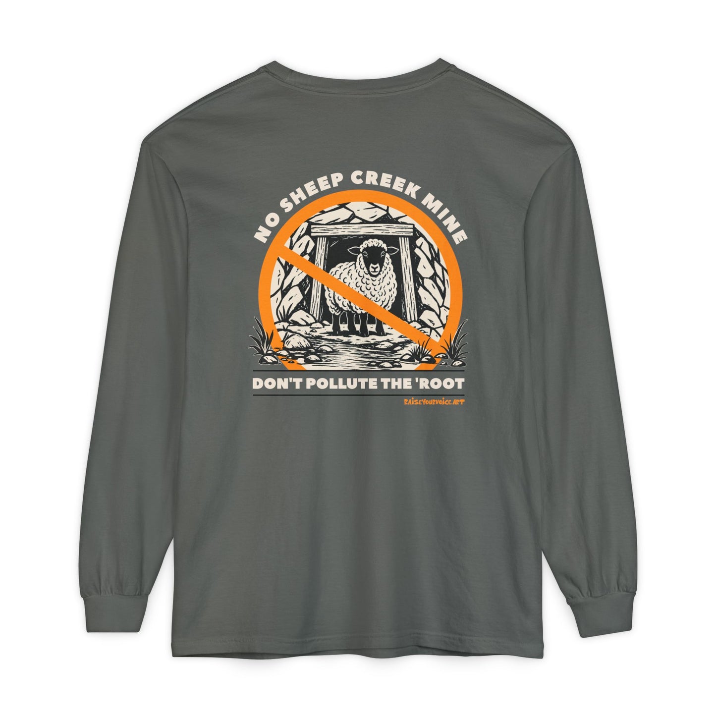 No Sheep Creek Mine, Don’t Pollute The Root, image on the back - Unisex Long Sleeve