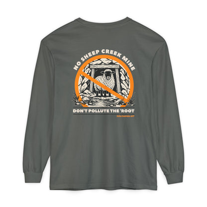 No Sheep Creek Mine, Don’t Pollute The Root, image on the back - Unisex Long Sleeve