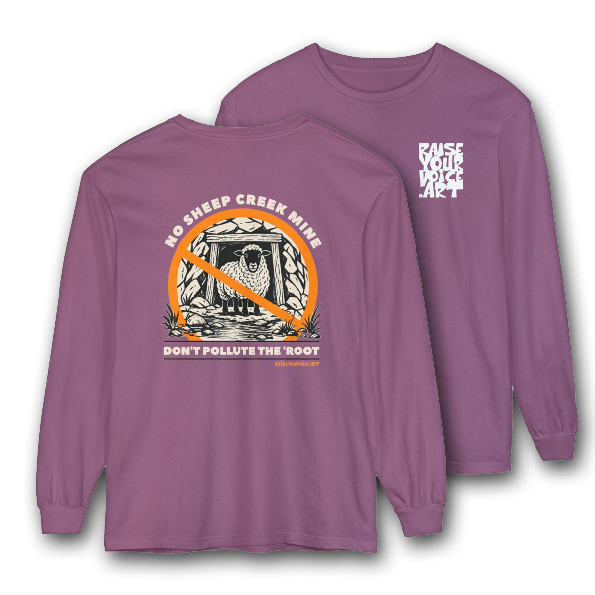 No Sheep Creek Mine, Don’t Pollute The Root, image on the back - Unisex Long Sleeve