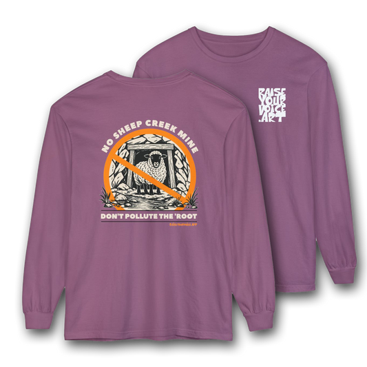 No Sheep Creek Mine, Don’t Pollute The Root, image on the back - Unisex Long Sleeve