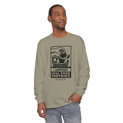 I Support Local Food Pantries, Food Security Awareness Long Sleeve Tee