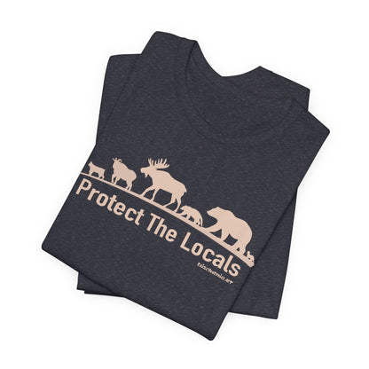 Protect The Locals,  Unisex Jersey Short Sleeve Tee