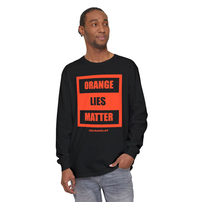 Orange Lies Matter, Long sleeve tee
