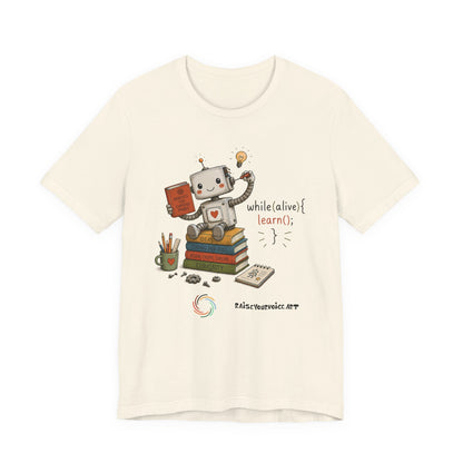 Coding for Kids while (alive) {learn ();}Unisex Jersey Short Sleeve Tee
