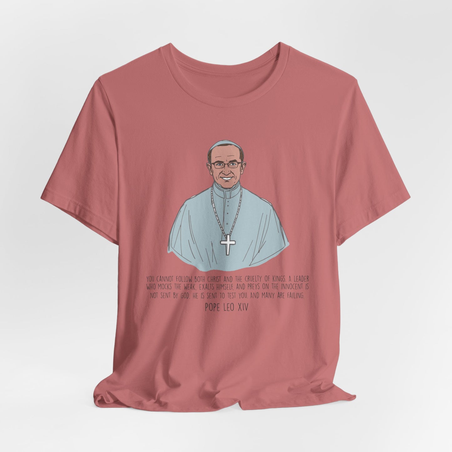 Pope Leo XIV Inspirational Quote Tee, Spiritual Gift, Faith-Based Shirt, Religious Apparel, Unisex T-Shirt, Christian Encouragement