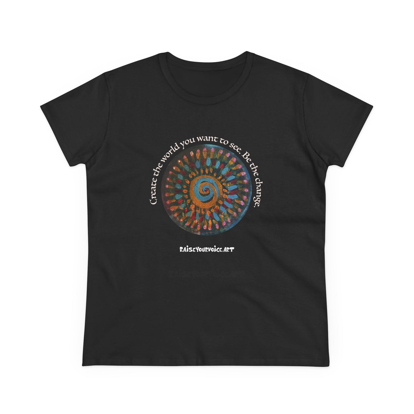 Mandala of Change Tee — "Create the World You Want to See" Women's T-Shirt