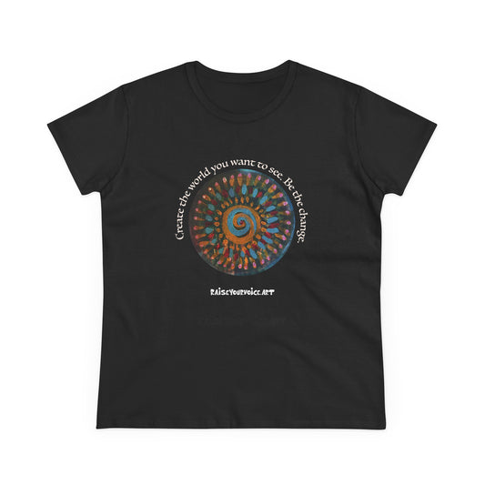 Mandala of Change Tee — "Create the World You Want to See" Women's T-Shirt