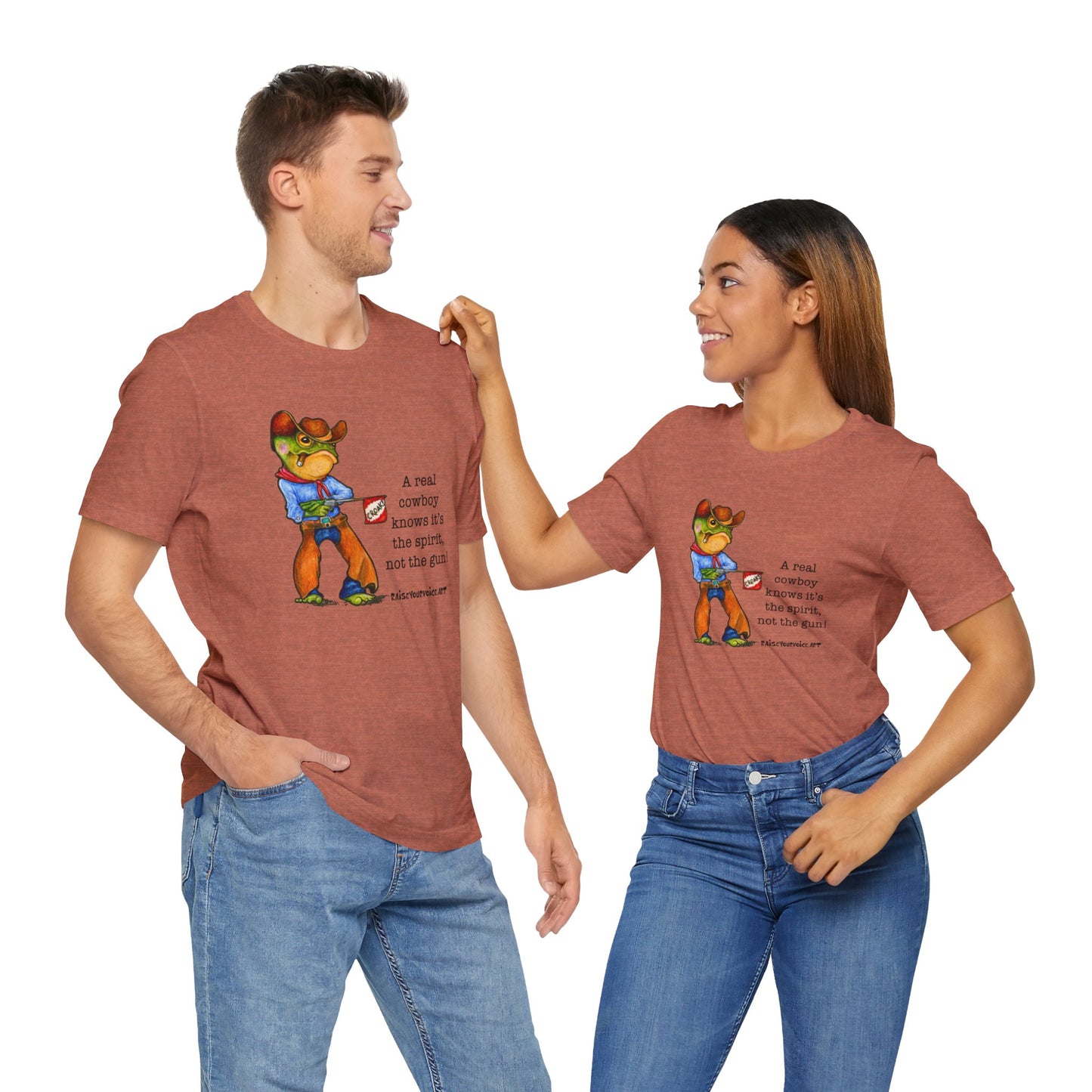 "A Real Cowboy Knows It's the Spirit, Not the Gun!" -Cowboy Graphic Tee
