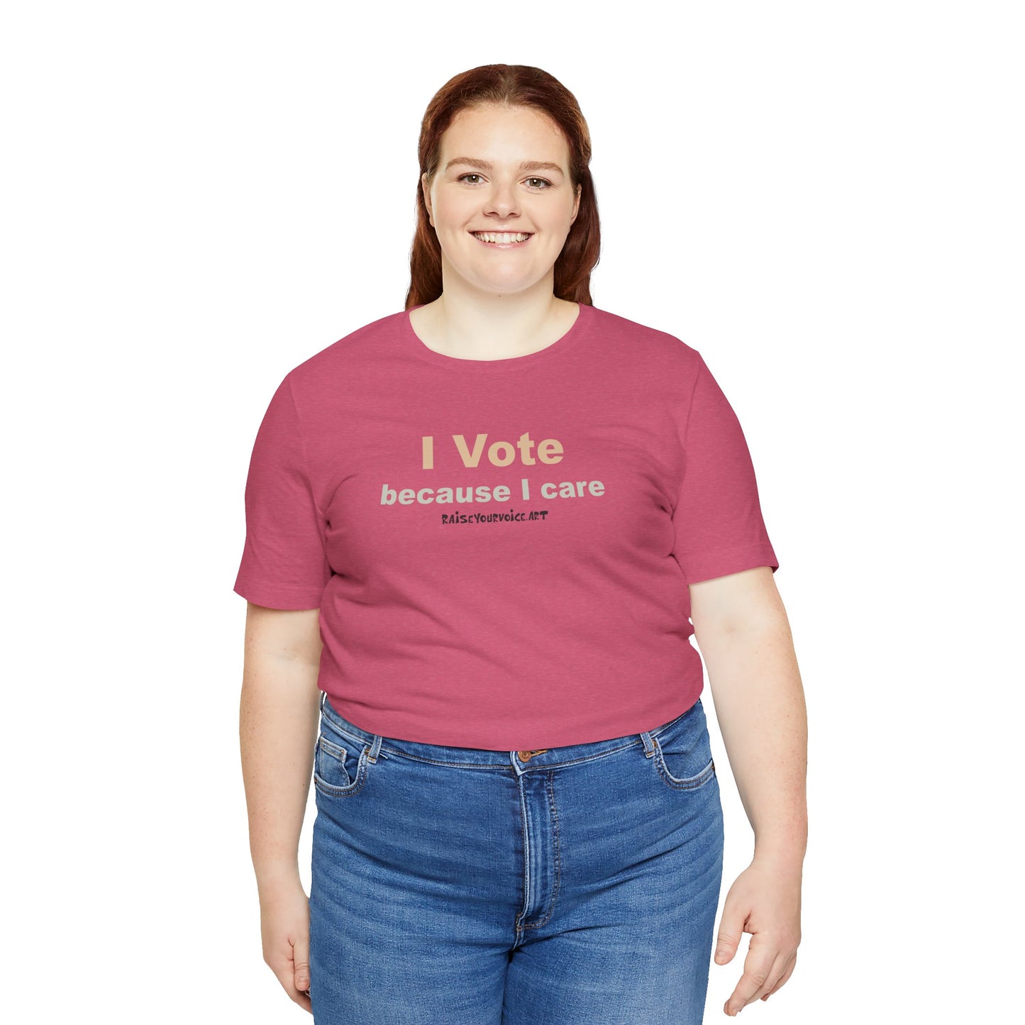 I Vote Because I Care,  Unisex Tee