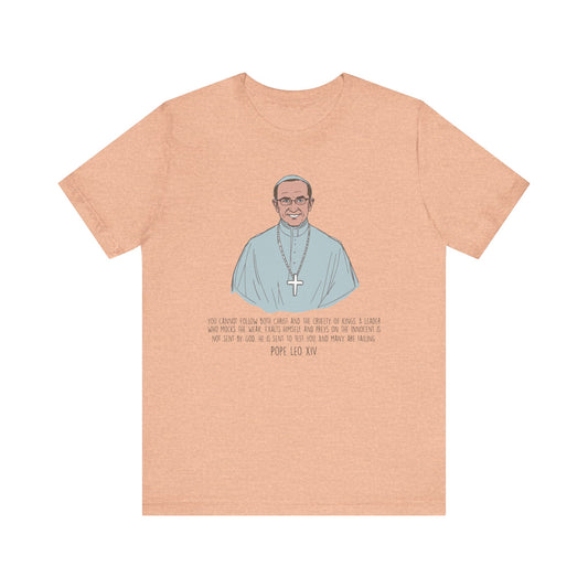 Pope Leo XIV Inspirational Quote Tee, Spiritual Gift, Faith-Based Shirt, Religious Apparel, Unisex T-Shirt, Christian Encouragement