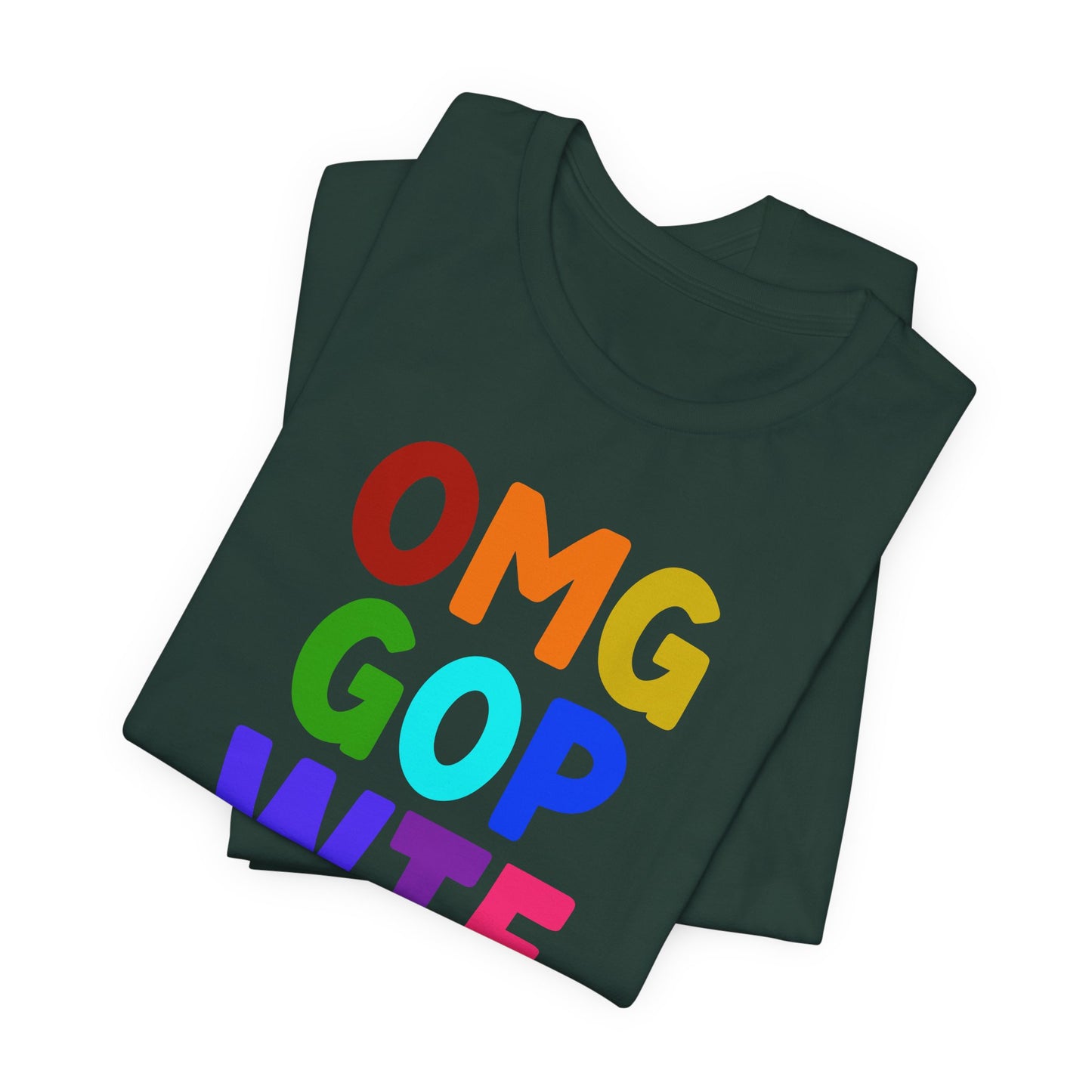 OMG GOP WTF, unisex tee