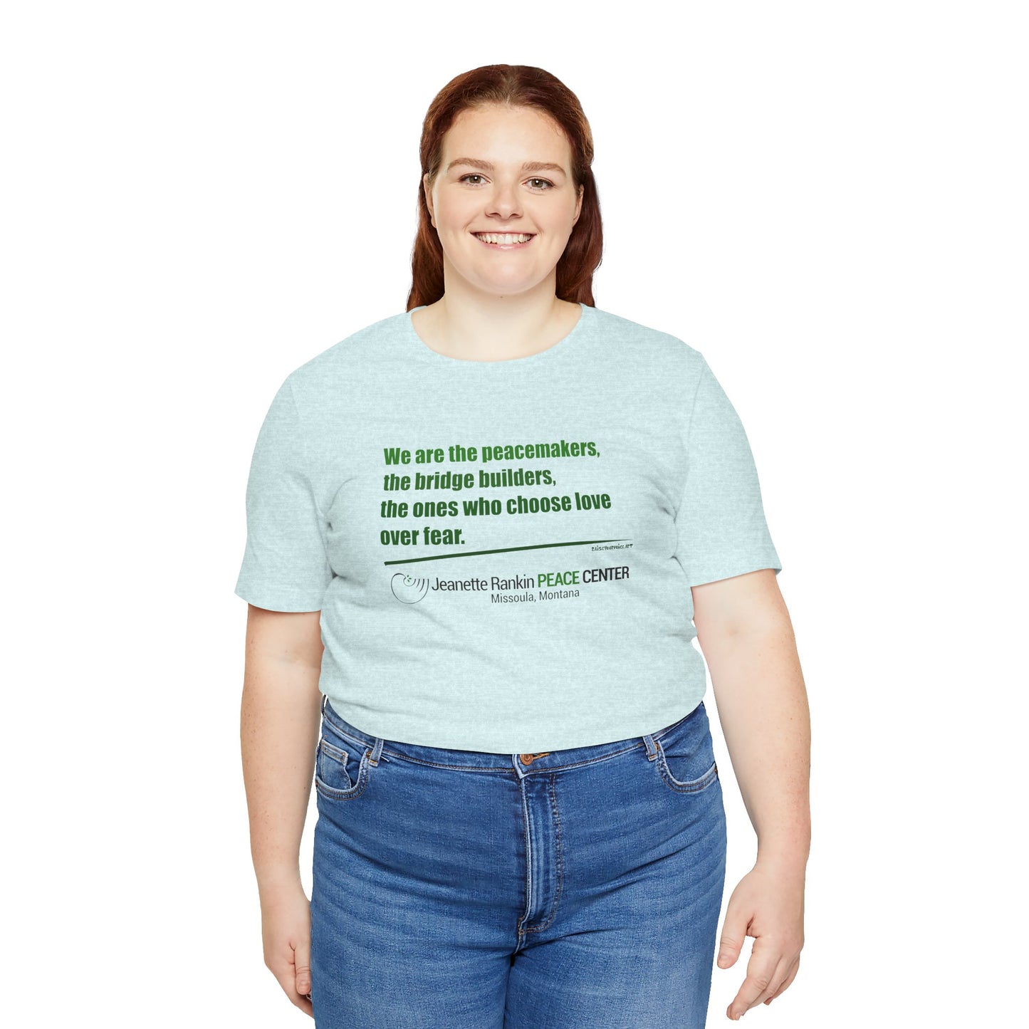 Jeannette Rankin Peace Center  "We are the Peacemakers" Unisex Jersey Short Sleeve Tee