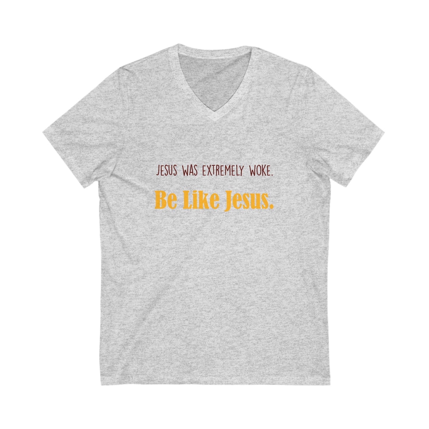 Woke Jesus V-Neck Tee, Inspirational T-Shirt, Christian Apparel, Casual Wear, Faith-Based Gift, Be Like Jesus Shirt