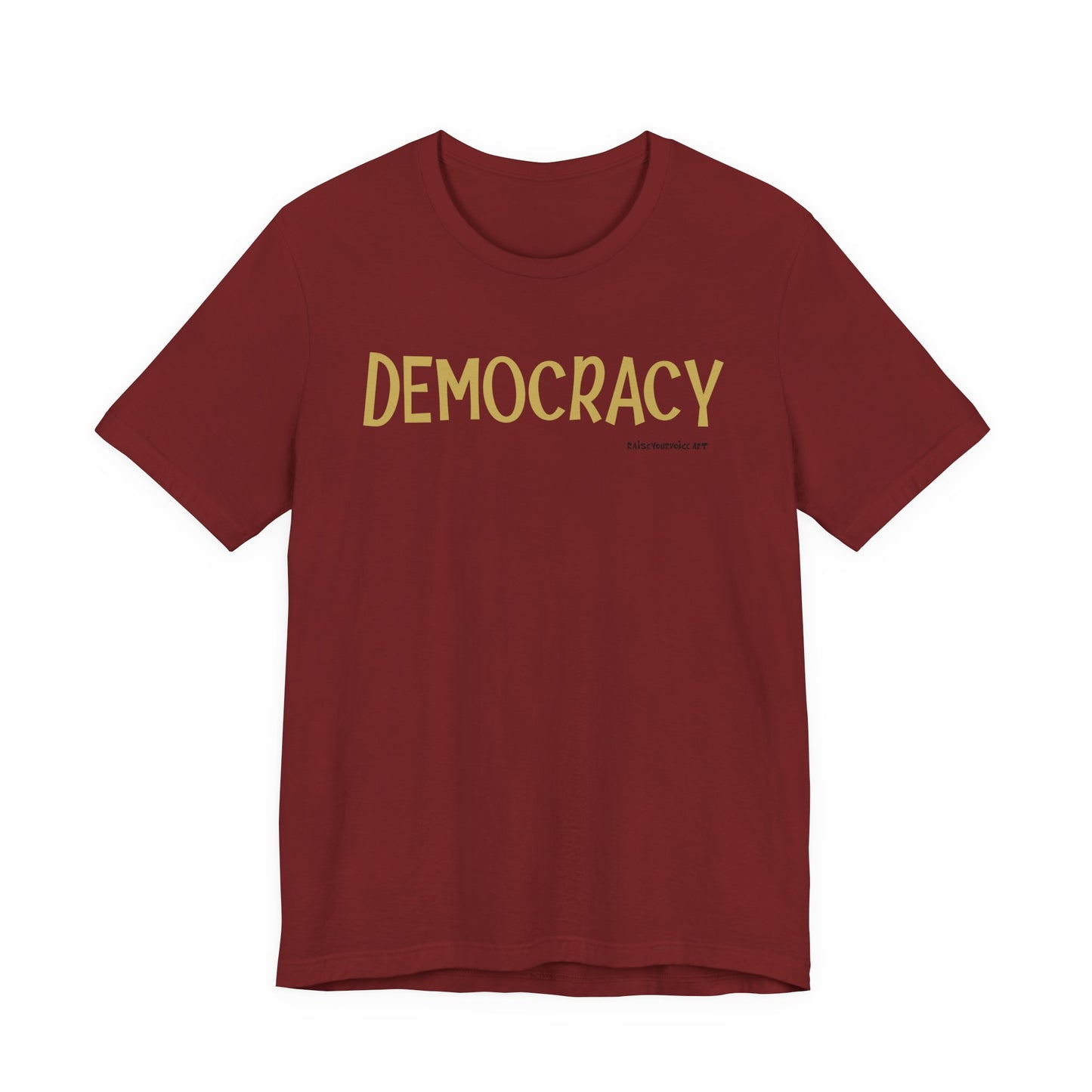 Democracy - unisex tee