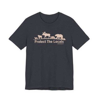 Protect The Locals,  Unisex Jersey Short Sleeve Tee