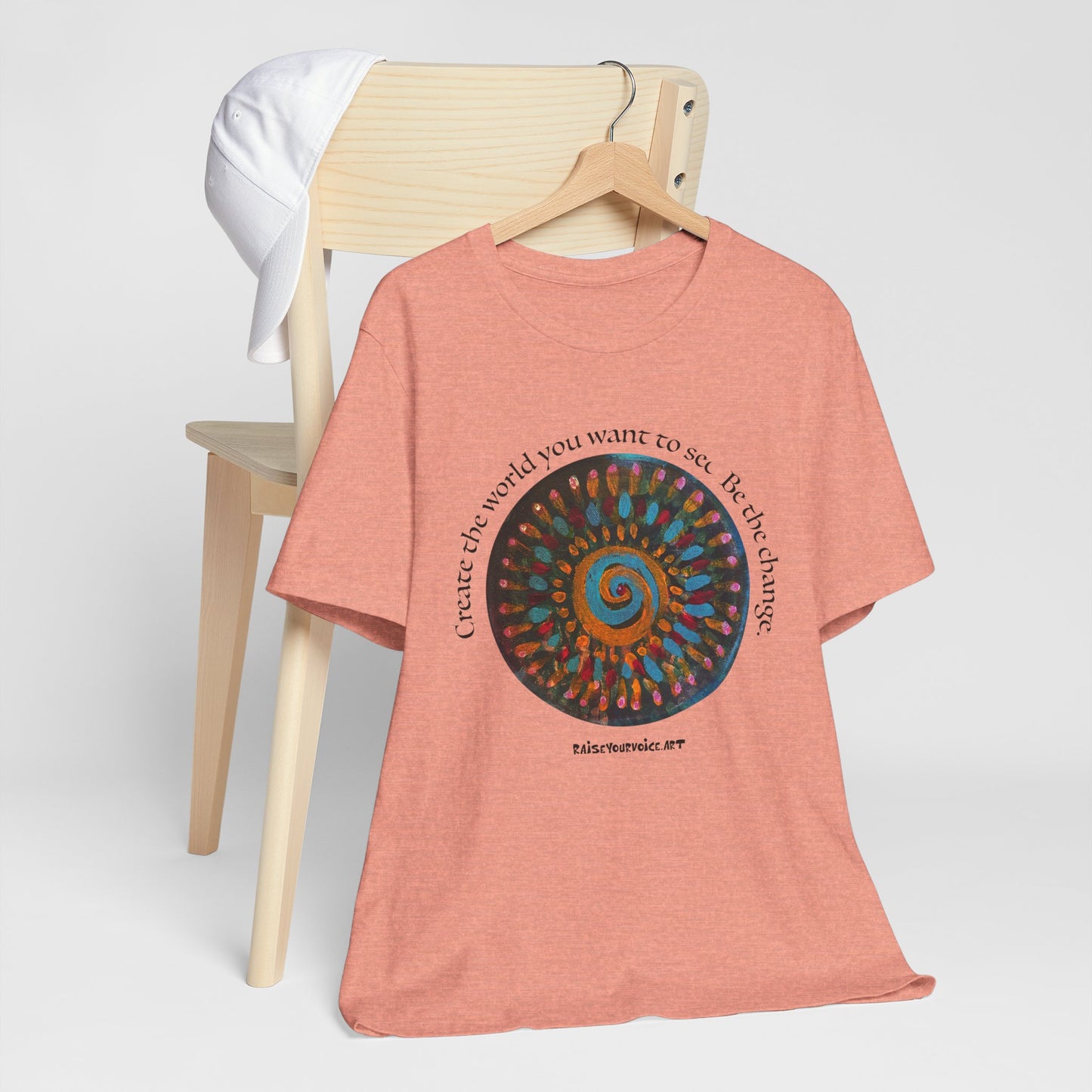 Be the Change Unisex Short Sleeve Tee - Create the World you want to see.