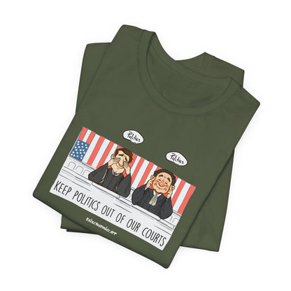 Keep Politics out of Court, unisex tee