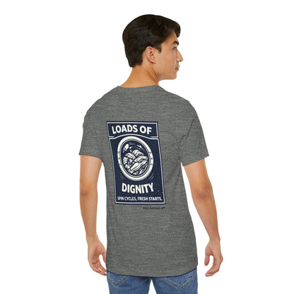 Loads of Dignity, back design — unisex tee