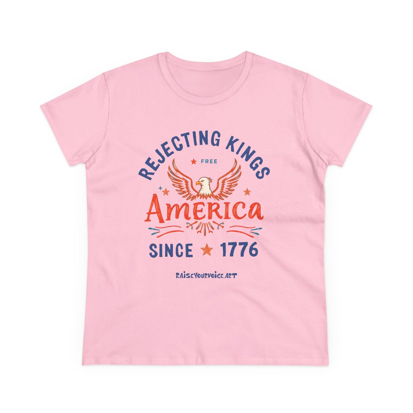 Women's Graphic Tee - Rejecting Kings America Since 1776, Patriotic Shirt, Independence Day Top, Casual Wear, Gift for Her, Freedom Tee