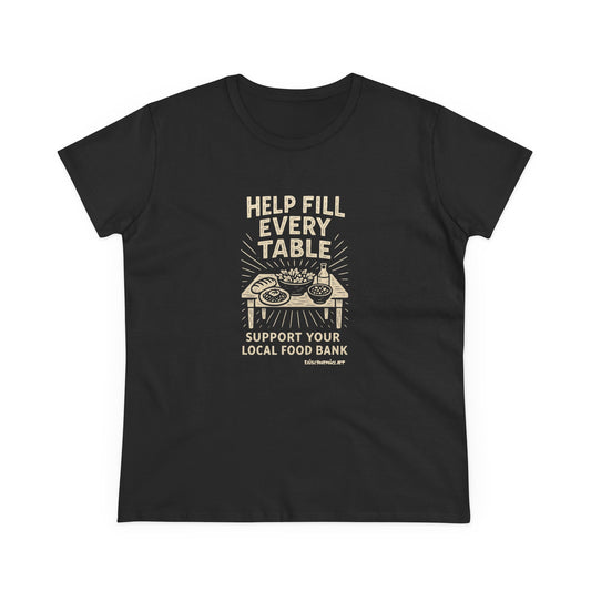 Help Fill Every Table Food Insecurity Awareness Women's Tee