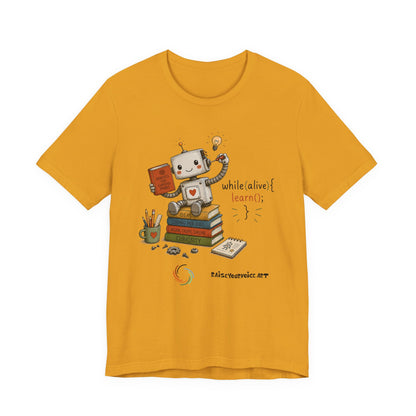 Coding for Kids while (alive) {learn ();}Unisex Jersey Short Sleeve Tee